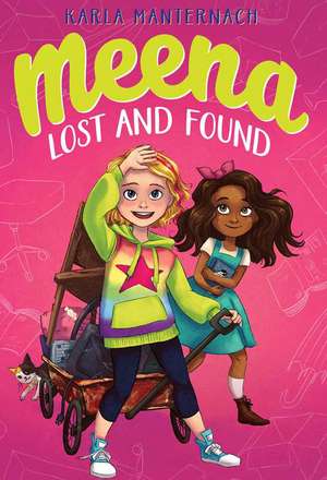 Meena, Lost and Found de Karla Manternach