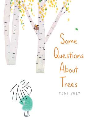 Some Questions About Trees de Toni Yuly