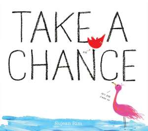 Take a Chance de Sujean Rim