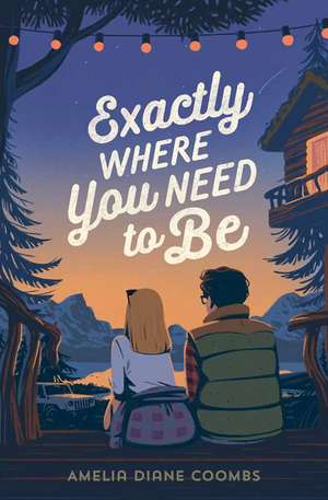 Exactly Where You Need to Be de Amelia Diane Coombs