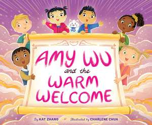 Amy Wu and the Warm Welcome de Kat Zhang