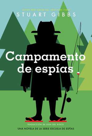 Campamento de Espías (Spy Camp) de Stuart Gibbs