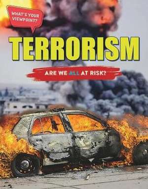 Terrorism: Are We All at Risk? de Anita Croy