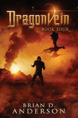 Dragonvein (Book Four) de Brian D. Anderson