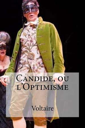 Candide, Ou L'Optimisme de Voltaire