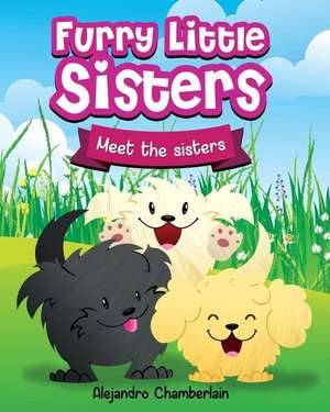 Furry Little Sisters de Alejandro Chamberlain