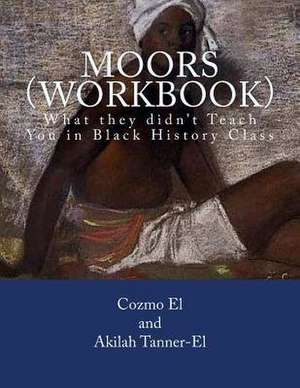 Moors (Workbook) de Cozmo El