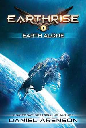 Earth Alone de Daniel Arenson