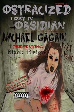 Ostrasized Lost in Obsidian de Michael J. Gagain