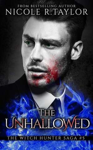 The Unhallowed de Nicole R. Taylor