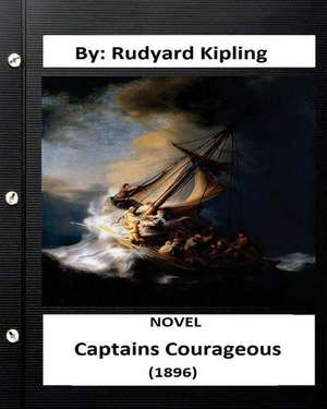 Captains Courageous (1896) Novel by de Rudyard Kipling