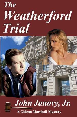 The Weatherford Trial de John Janovy