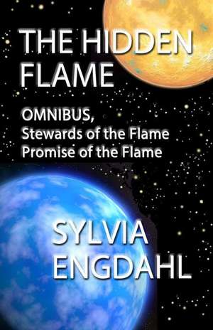 The Hidden Flame de Sylvia Engdahl