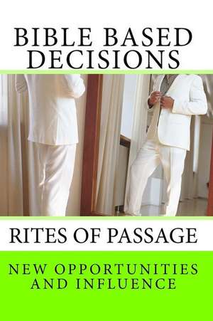 Bible Based Decisions de Robert White