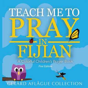 Teach Me to Pray in Fijian de Mary Aflague