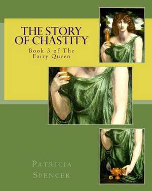 The Story of Chastity de Patricia M. Spencer