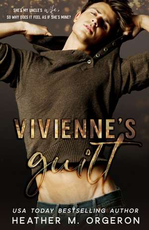 Vivienne's Guilt de Heather M. Orgeron