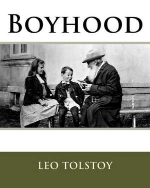 Boyhood de MR Leo Tolstoy