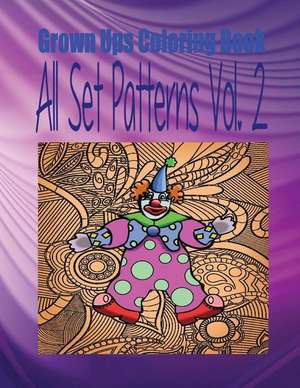 Grown Ups Coloring Book All Set Patterns Vol. 2 Mandalas de Audrey Barefoot