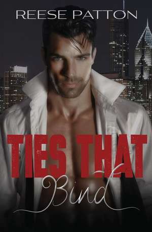 Ties That Bind de Reese Patton