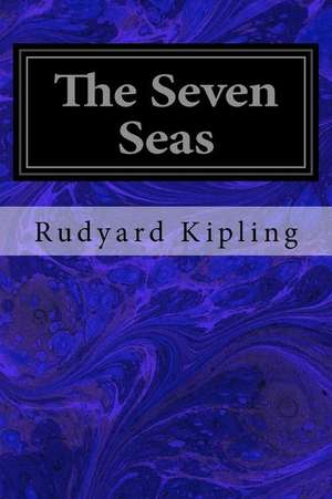 The Seven Seas de Rudyard Kipling