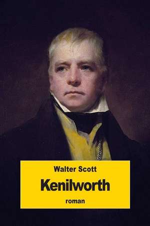 Kenilworth de Walter Scott