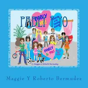 Pably y Yo de Mrs Maggie Bermudez