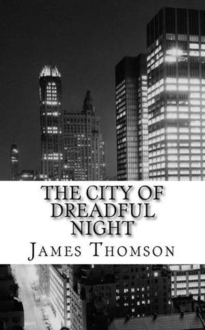 The City of Dreadful Night de James Thomson