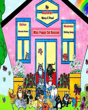 Miss Peggy Cat Rescue (8 X 10) de Mary C. Paul