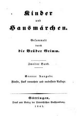 Kinder Und Hausmarchen de Jacob Ludwig Carl Grimm