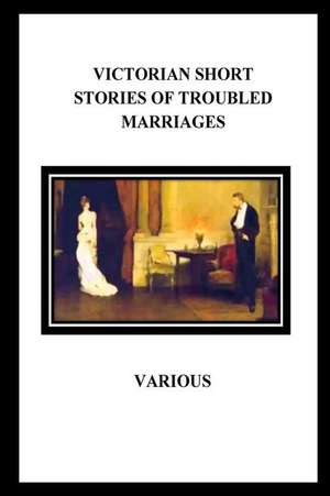 Victorian Short Stories of Troubled Marriages de Rudyard Kipling