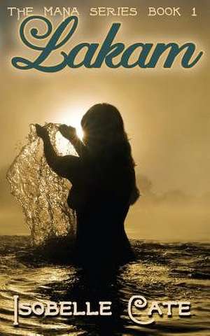 Lakam de Isobelle Cate