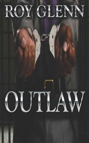 Outlaw de Roy Glenn