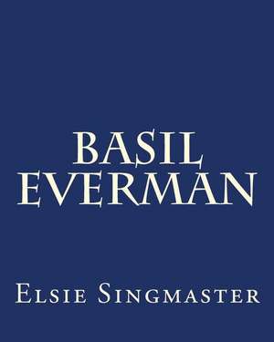 Basil Everman de MS Elsie Singmaster