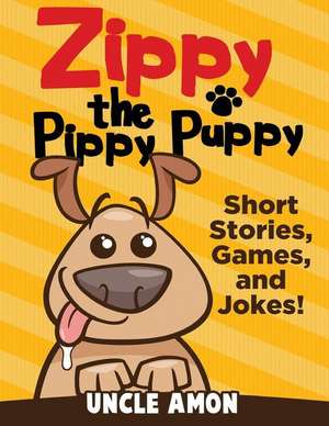 Zippy the Pippy Puppy de Uncle Amon