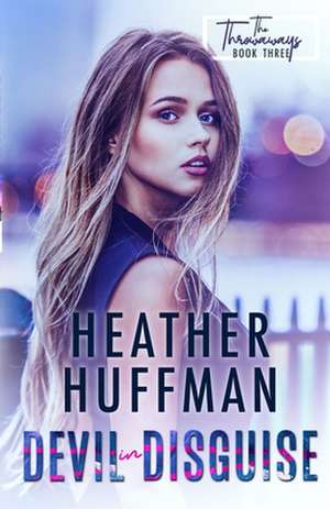 Devil in Disguise de Heather Huffman