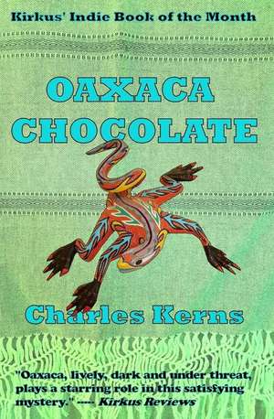 Oaxaca Chocolate de Charles Kerns