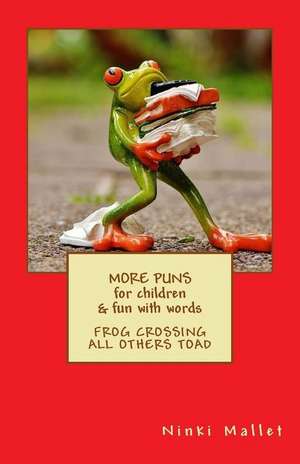 More Puns for Children & Fun with Words de Ninki Mallet