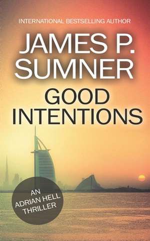 Good Intentions de James P. Sumner