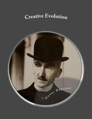 Creative Evolution de Henri Bergson