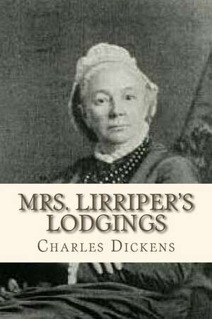 Mrs Lirripes Lodgings de Charles Dickens