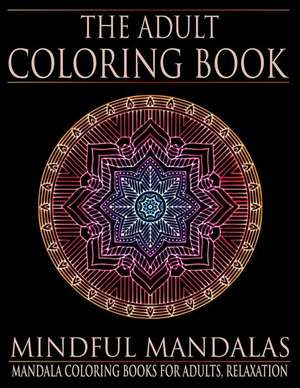 The Adult Coloring Book de Adult Coloring Books