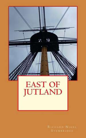 East of Jutland de Richard Nigel Stembridge