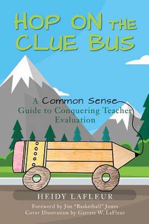 Hop on the Clue Bus de Heidy LaFleur