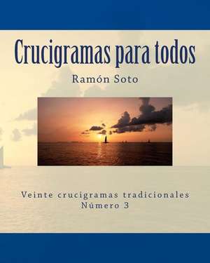 Crucigramas Para Todos de Ramon Soto