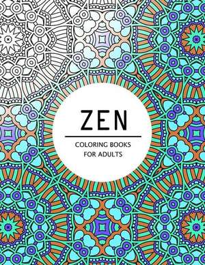 Zen Coloring Books for Adults de Mindfulness Publishing