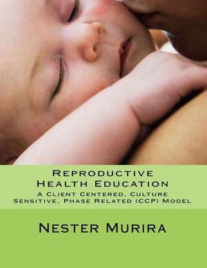 Reproductive Health Education de Dr Nester K. Murira