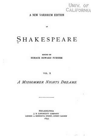 A New Variorum Edition of Shakespeare - Vol. X - A Midsommer Nights Dreame de William Shakespeare