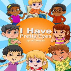 I Have Pretty Eyes de Hopkins, S. L.