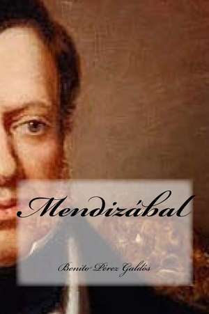 Mendizabal de Benito Perez Galdos